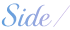 Side
